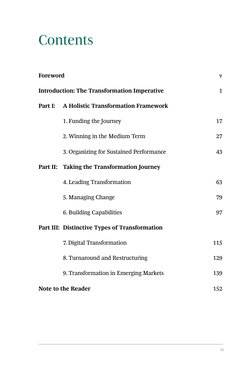 iii
Contents
Foreword	
v
Introduction: The Transformation Imperative	
1 
Part I:	
	A Holistic Transformation Framework
	
	1.