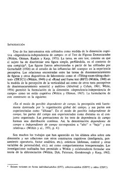 Uno de 10s instrumentos mas utilizados como rnedida de la dimensión cogni- 
tiva c~dependencia-independencia de campo, es el