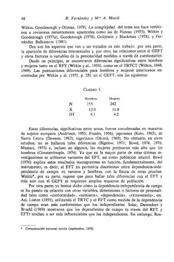 48 
R. Fernúndez y M." A. Maciú 
Witlcin, Goodenough y Oltman, 1979). La complejidad del tema nos hace remitir- 
nos a revisi