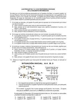 LAS PREGUNTAS 7 A 10 SE RESPONDEN CON BASE 
EN LA SIGUIENTE INFORMACIÓN 
 
Se sabe que uno de los problemas planteados por el