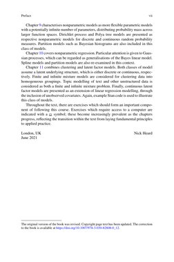 Preface
vii
Chapter 9 characterises nonparametric models as more ﬂexible parametric models
with a potentially inﬁnite number
