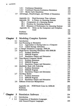 X 
CONTENTS 
1.8.1 
Continuous Simulation 
109 
1.8.2 
Combined Discrete-Continuous Simulation 
112 
1.8.3 
Monte Carlo Simul