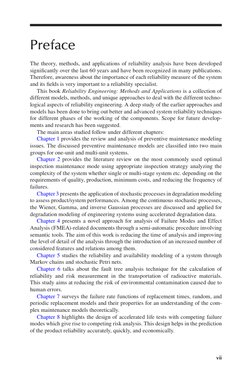 vii
Preface
The theory, methods, and applications of reliability analysis have been developed 
significantly over the last 60