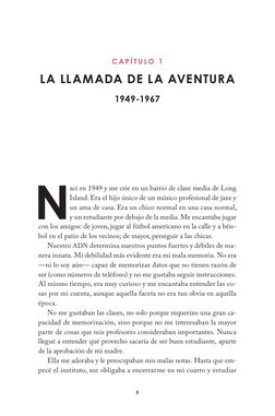 5
C A P Í T U L O  1
LA LLAMADA DE LA AVENTURA
1949-1967
N
ací en 1949 y me crie en un barrio de clase media de Long 
Island.