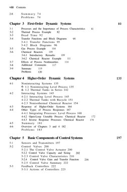 viii Contents
2-8
S u m m a r y  7 4
Problems 74
Chapter 3
First-Order Dynamic Systems
80
3-1
3-2
3-3
3-4
3-5
3-6
3-7
3-8
3-9