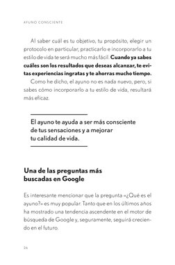 AY U N O  C O N S C I E N T E
26
Al saber cuál es tu objetivo, tu propósito, elegir un 
protocolo en particular, practicarlo
