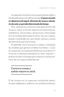 C O N Ó C E T E  A  T I  M I S M O
27
La respuesta más clara y concisa que necesitas saber si 
has decidido pasar a la prácti