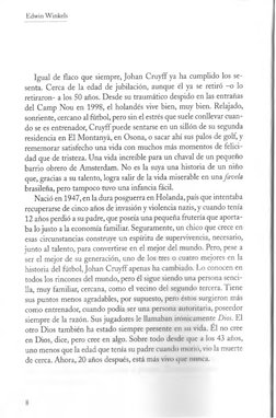 Edwin Winkels
Igual de flaco que siempre, Johan Cruyff ya ha cumplido los se­
senta. Cerca de la edad de jubilación, aunque é