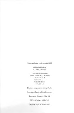 Primera edición: noviembre de 2010
© Edwin Winkels 
© Lectio Ediciones
Edita: Lectio Ediciones 
C/ de la Violeta, 6 • 43800 V