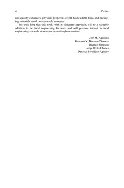 and quality enhancers, physical properties of gel-based edible ﬁlms, and packag-
ing materials based on renewable resources.