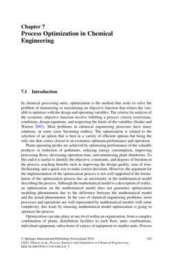 Chapter 7
Process Optimization in Chemical
Engineering
7.1
Introduction
In chemical processing units, optimization is the met