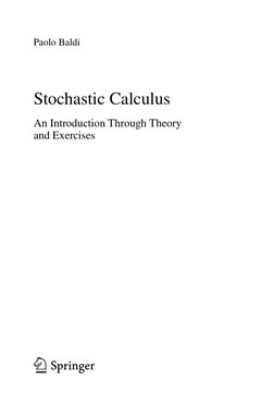 Paolo Baldi
Stochastic Calculus
An Introduction Through Theory
and Exercises
123
