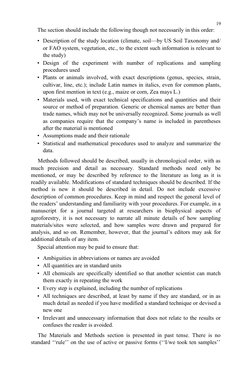 19
The section should include the following though not necessarily in this order:
• Description of the study location (climat
