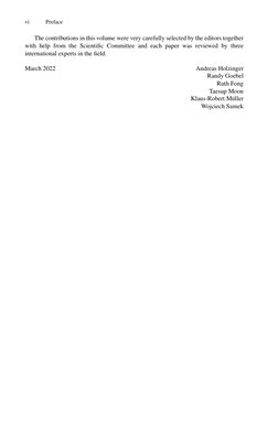 vi
Preface
The contributions in this volume were very carefully selected by the editors together
with help from the Scientiﬁc