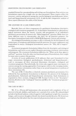 DEMYSTIFYING TH E PSYCHIATRIC CASE FORMULATION
13
standard format for conce ptua lizing and writing cas e formula tions. Four