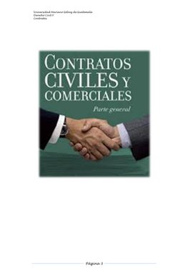 Universidad Mariano Gálvez de Guatemala 
Derecho Civil V 
Contratos 
 
  
Página 3  
 
 
 
 
 
 
 
 
 
 
 
 
 
 
 
 

