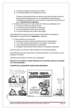 EQUIPO ACADÉMICO-PEDAGÓGICO LENGUA CASTELLANA  GRADO 10° 
Página 10 
 
A. el órgano encargado de programar al hombre. 
B. una