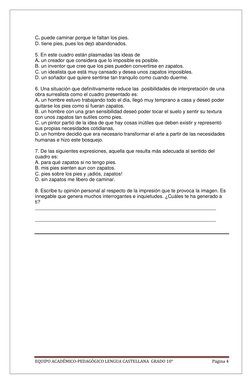 EQUIPO ACADÉMICO-PEDAGÓGICO LENGUA CASTELLANA  GRADO 10° 
Página 4 
 
C. puede caminar porque le faltan los pies. 
D. tiene p