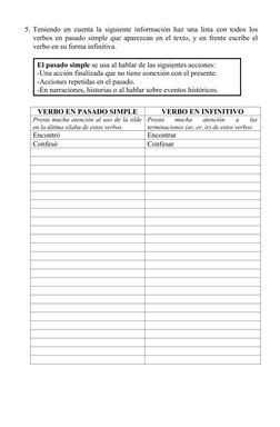 5. Teniendo en cuenta la siguiente información haz una lista con todos los
verbos en pasado simple que aparezcan en el texto,