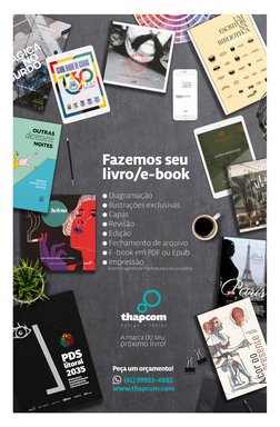 Fazemos seu 
livro/e-book 
l Diagramação
l Ilustrações exclusivas 
l Capas
l Revisão
l Edição
l Fechamento de arquivo
l E-boo
