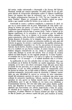 del sertón, estaba enfrentando y derrotando a las fuerzas del Ejército 
Nacional, movida por razones ignoradas. No podía deja