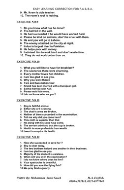 EASY LEARNING CORRECTION FOR F.A & B.A.
9. Mr. Ikram is able teacher.
10. The room’s roof is leaking.
EXERCISE NO.9
1. Do you