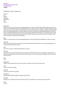 And Now!  
Whootie Owl's Free Play Script 
"The White Tiger" 
by Mike 
 
 
CHARACTERS, in Order of Appearance: 
 
Narrator 
S