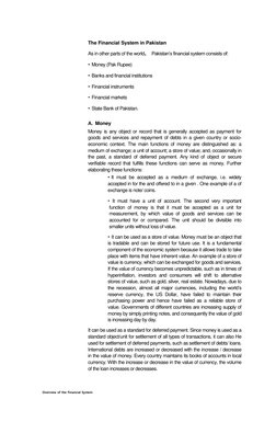 Overview of the Financial System 
3 
 
The Financial System in Pakistan 
As in other parts of the world，Pakistan’s financial