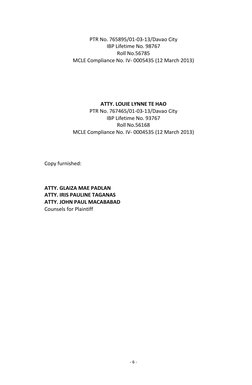 - 6 - 
 
PTR No. 765895/01-03-13/Davao City 
IBP Lifetime No. 98767 
Roll No.56785 
MCLE Compliance No. IV- 0005435 (12 March