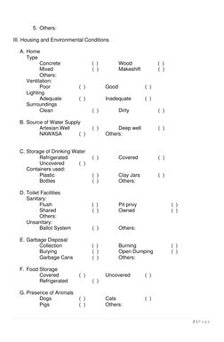 2 | P a g e  
 
 
 
5. Others: 
 
III. Housing and Environmental Conditions 
 
A. Home 
Type 
 
Concrete 
 
         (  )
