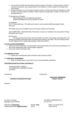 
Go over Say and Spell with the pupils noting the change in intonation. Let them discover that the 
meaning of sentences may