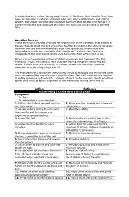 In such situations, a stretcher (gurney) is used to facilitate client transfer. Stretchers
have several safety features, incl