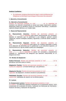 Análisis Cualitativo:

Es importante consignar apreciaciones según criterio profesional que 
fortalezcan la información que