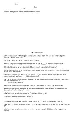 2m
5m
   3m
40.How many cubic meters can fill the container?
MTAP Reviewer
1.What is the sum of the largest prime numbe