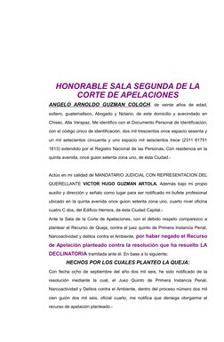HONORABLE SALA SEGUNDA DE LA
CORTE DE APELACIONES
ANGELO  ARNOLDO  GUZMAN  COLOCH,  de  veinte  años  de  edad,
soltero, guat