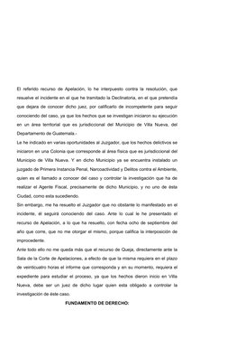 El referido recurso de Apelación, lo he interpuesto contra la resolución, que
resuelve el incidente en el que he tramitado la