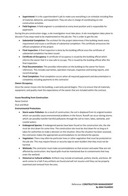 Reference: CONSTRUCTION MANAGEMENT 
By MAX FAJARDO 
 
Superintend: It is the superintendent’s job to make sure everything is