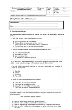 Evaluación Lectura Domiciliaria          
“Una historia de fútbol”
Exigencia 
60%
Puntaje 
Total
Puntaje 
Obtenido
Nota 
Nomb
