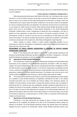 www.referencer.in
 
345
ordinarily be held that there is sufficient justification for issuing a licence for a private Bonded