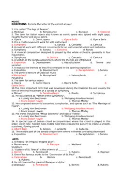 MUSIC
DIRECTIONS: Encircle the letter of the correct answer.
1. It is called “The Age of Reason”.
a. Medieval
b. Renaissance