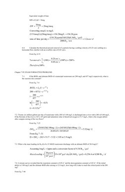 Equivalent weight of lime:
MW of CaO = 56mg
d
tons
ton
lb
gal
lb
MGD
ppm
ppm
mg
mg
EW
m
m
/
2.3
/
2000
)
/
34
.8
)(
5
)(
28
.
