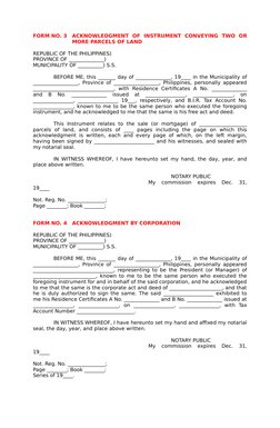 FORM NO. 3
ACKNOWLEDGMENT  OF  INSTRUMENT  CONVEYING  TWO  OR
MORE PARCELS OF LAND
REPUBLIC OF THE PHILIPPINES) 
PROVINCE OF