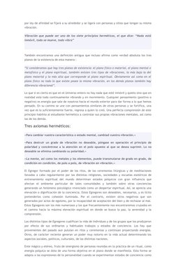 por ley de afinidad se fijará a su alrededor y se ligará con personas y sitios que tengan su misma
vibración.
Vibración que p