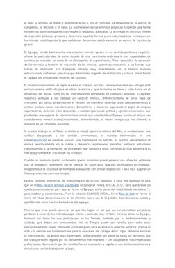 el odio, la envidia, el miedo o la desesperación o, por el contrario, la benevolencia, el afecto, la
compasión, la decisión o