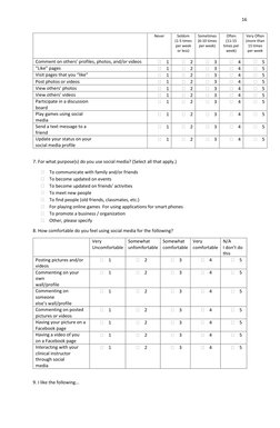 16 
 
 
Never 
Seldom 
(1-5 times 
per week 
or less) 
Sometimes 
(6-10 times 
per week) 
Often 
(11-15 
times per 
week) 
Ve