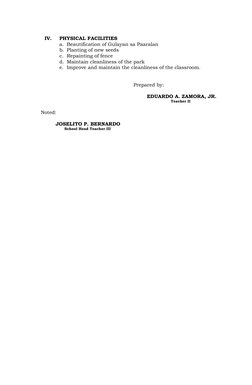 IV.
PHYSICAL FACILITIES
a. Beautification of Gulayan sa Paaralan
b. Planting of new seeds
c. Repainting of fence
d. Maintain