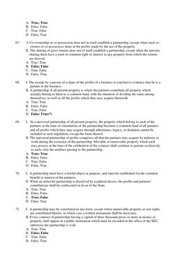A. True; True 
B. False; False 
C. True; False 
D. False; True 
 
67. 
 I. Co-ownership or co-possession does not in itself e
