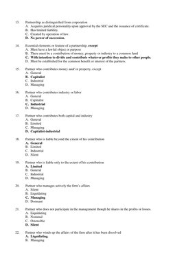 13.  
Partnership as distinguished from corporation 
A. Acquires juridical personality upon approval by the SEC and the issua