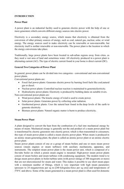 INTRODUCTION
Power Plant 
A power plant is an industrial facility used to generate electric power with the help of one or
mor