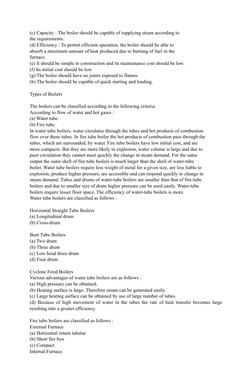 (c) Capacity : The boiler should be capable of supplying steam according to 
the requirements.
(d) Efficiency : To permit eff